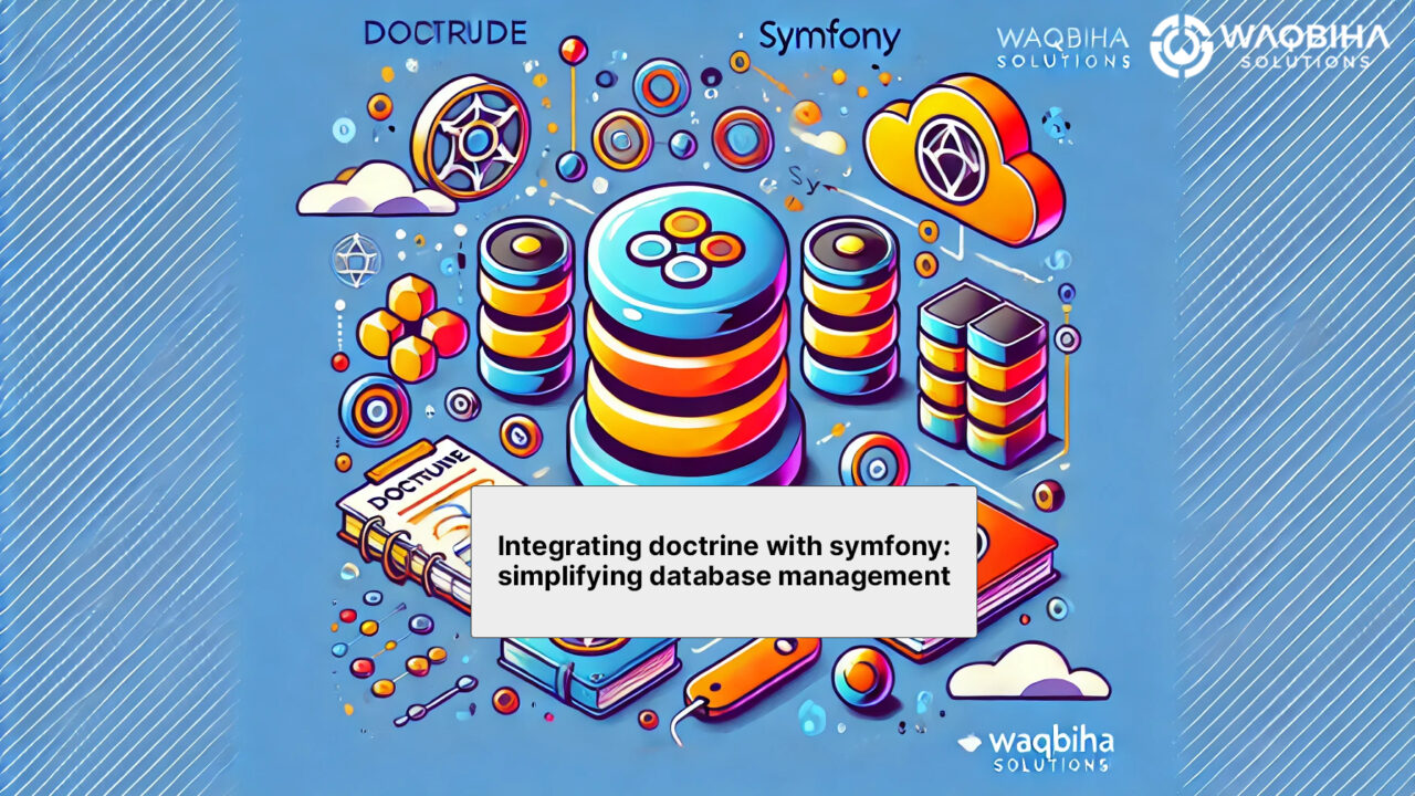 Integrating Doctrine with Symfony: Simplifying Database Management